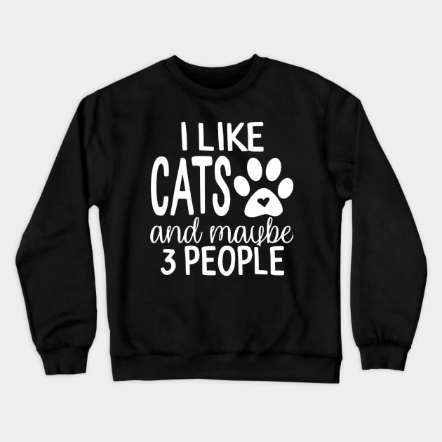 I Like kitten And Maybe 3 People Crewneck Sweatshirt by eraillustrationart